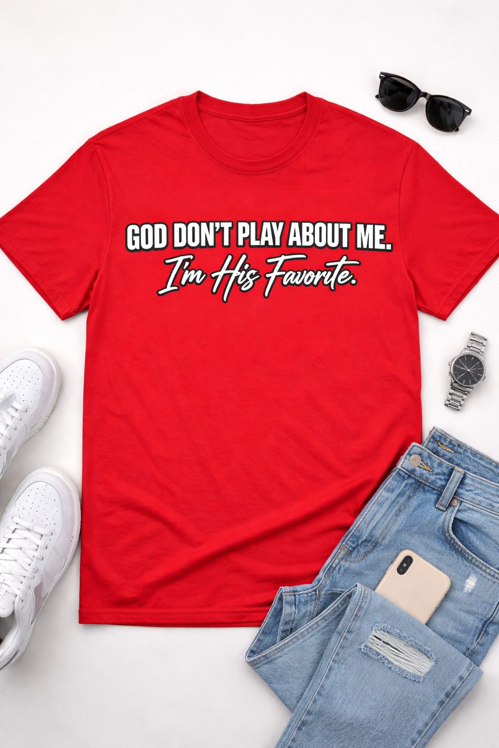 God Don’t Play About Me – I’m His Favorite